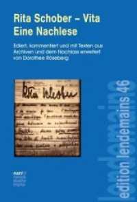 Rita Schober - Vita. Eine Nachlese : Ediert, kommentiert und mit Texten aus Archiven und dem Nachlass erweitert von Dorothee Röseberg (Edition Lendemains 46) （1. Auflage. 2018. 366 S. 220 mm）