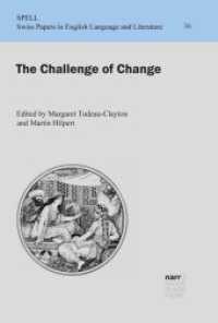 The Challenge of Change (Swiss Papers in English Language and Literature (SPELL) 36) （1. Auflage. 2018. 267 S. 220 mm）