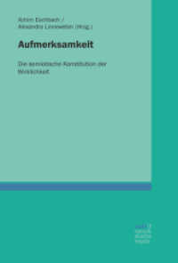 Aufmerksamkeit : Die semiotische Konstitution der Wirklichkeit （1. Auflage. 2025. 450 S. 220 mm）