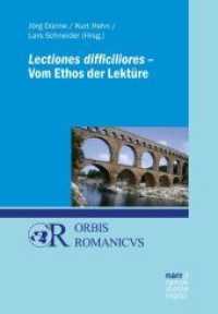 Lectiones difficiliores - Vom Ethos der Lektüre (Orbis Romanicus) （1. Auflage. 2019. 664 S. 220 mm）