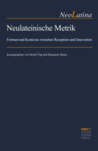 Neulateinische Metrik : Formen und Kontexte zwischen Rezeption und Innovation (NeoLatina .33) （1. Auflage. 2019. 346 S. 220 mm）