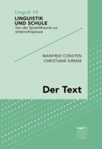 Der Text (Linguistik und Schule 14) （1. Auflage. 2022. 130 S. 220 mm）