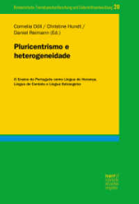 Pluricentrismo e heterogeneidade : O Ensino do Português como Língua de Herança, Língua de Contato e Língua Estrangeira (Romanistische Fremdsprachenforschung und Unterrichtsentwicklung 20) （1. Auflage. 2022. 470 S. 220 mm）