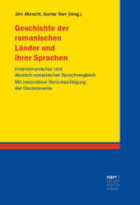 Geschichte der romanischen Länder und ihrer Sprachen : Innerromanischer und deutsch-romanischer Sprachvergleich. Mit besonderer Berücksichtigung der Dacoromania. Festschrift für Rudolf Windisch （1. Auflage. 2021. 308 S. 220 mm）
