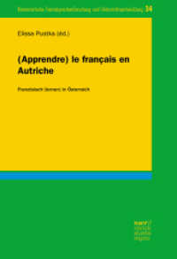 (Apprendre) le français en Autriche : Französisch (lernen) in Österreich (Romanistische Fremdsprachenforschung und Unterrichtsentwicklung 34) （1. Auflage. 2024. 320 S. 220 mm）