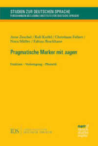 Pragmatische Marker mit sagen : Funktion - Verfestigung - Phonetik (Studien zur deutschen Sprache 87) （1. Auflage. 2024. 300 S. 230 mm）