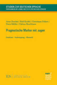Pragmatische Marker mit sagen : Funktion - Verfestigung - Phonetik (Studien zur deutschen Sprache 87) （1. Auflage. 2025. 469 S. 230 mm）