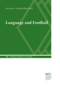 Language and Football (Tübinger Beiträge zur Linguistik (TBL) 589) （1. Auflage. 2024. 379 S. 220 mm）