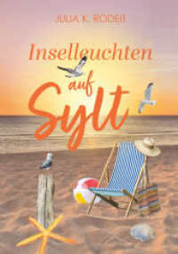 Inselleuchten auf Sylt (Inseltr&auml;ume auf Sylt)