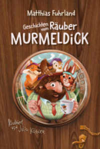 Geschichten vom R&auml;uber Murmeldick