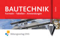 Bautechnik - Formeln, Tabellen, Anwendungen : Formeln, Tabellen, Anwendungen Formelsammlung (Bautechnik 1) （5. Aufl. 2000. 128 S. m. zahlr. meist zweifarb. Abb. 110.00 x 172.00 m）