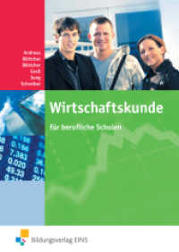 Wirtschaftskunde für berufliche Schulen : Schülerband (Wirtschaftskunde 1) （5. Aufl. Nachdr. 2008. 332 S. m. zahlr. meist farb. Abb. 170.00 x 240.）