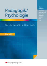 Pädagogik/Psychologie für die Berufliche Oberschule - Ausgabe Bayern Bd.2 : Schulbuch 2 (Pädagogik / Psychologie 20) （3. Aufl. 1998. 267 S. m. meist farb. Abb. 240.00 mm）