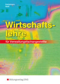 Wirtschaftslehre für Verwaltungsfachangestellte : für Verwaltungsfachangestellte Schulbuch (Wirtschaftslehre 1) （6. Aufl. 2010. 475 S. 239.00 mm）