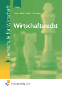 Wirtschaftsrecht (Fachschule für Wirtschaft 30) （7. Aufl. 2012. 440 S. 240.00 mm）
