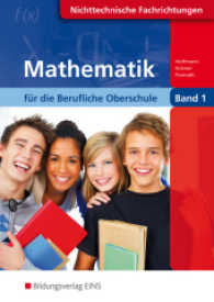 Mathematik für die Berufliche Oberschule, Klasse 11, Nichttechnische Fachrichtungen Bd.1 （3. Aufl. 2011. 282 S. m. zweifarb. Abb. 241.00 mm）