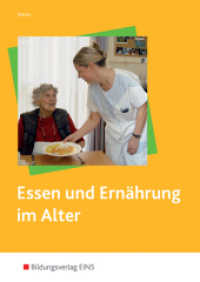 Essen und Ernährung im Alter : Schulbuch (Essen und Ernährung im Alter 1) （4. Aufl. 1999. 231 S. mit BuchPlusWeb. 240.00 mm）