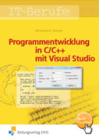 Programmentwicklung in C/C++ mit Visual Studio : Schulbuch Schulbuch. Buch PlusWeb mit Zugangscode im Buch (C++ 4 U 1) （6. Aufl. 2001. 244 S. m. farb. Abb. u. Tab. 240.00 mm）