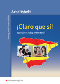 ¡Claro que si! - Spanisch im Alltag und im Beruf : Arbeitsheft (¡Claro que si! 3) （5. Aufl. 2016. 116 S. DIN A4. 297.00 mm）