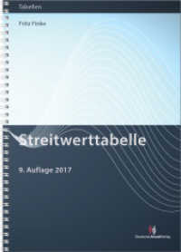 Streitwerttabelle : Mit neuen Streitwertkatalogen im Arbeitsrecht, Steuerrecht und Sozialrecht (Tabellen) （9. Aufl. 2017. 92 S. 29.7 cm）