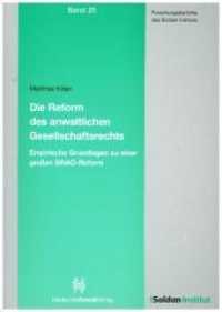 Die Reform des anwaltlichen Gesellschaftsrechts -  Empirische Grundlagen zu einer großen BRAO-Reform (Soldaninstitut .25) （2018）
