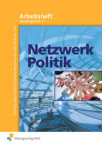 Netzwerk Politik Arbeitsheft, Jahrgangsstufe 11 : Jahrgangsstufe 11 Arbeitsheft (Netzwerk Politik 12) （8. Aufl. 1994. 38 S. DIN A4. 300.00 mm）
