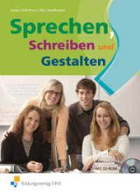 Sprechen, Schreiben und Gestalten - Deutsch für die Fachhochschulreife : Schülerband (Sprechen, Schreiben, Gestalten 1) （3. Aufl. 2001. 392 S. mit CD-ROM. 190.00 x 260.00 mm）