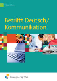 Betrifft Deutsch/Kommunikation : Schulbuch (Betrifft Deutsch / Kommunikation 1) （3. Aufl. 1999. 288 S. m. meist farb. Abb. 239.00 mm）