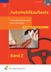 Automobilkaufleute. Bd.2 Finanzdienstleistungen und Controlling, m. CD-ROM : Lernfelder 2, 6, 10, 12 （4. Aufl. 2010. 307 S. mit CD-ROM und Faltblatt Kontenrahmen. 240.00 mm）