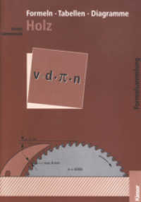 Formeln, Tabellen, Diagramme Holz （3. Aufl. 2004. 57 S. m. Abb. 240.00 mm）