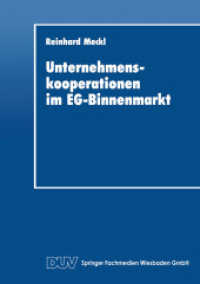Unternehmenskooperationen im EG-Binnenmarkt (DUV Wirtschaftswissenschaft) （1993. 2014. xviii, 273 S. XVIII, 273 S. 5 Abb. 210 mm）