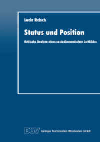 Status und Position : Kritische Analyse eines sozioökonomischen Leitbildes （1995. 2014. xvi, 512 S. XVI, 512 S. 1 Abb. 210 mm）