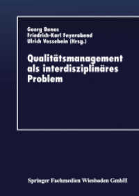 Qualitätsmanagement als interdisziplinäres Problem （1997. 2013. x, 266 S. X, 266 S. 64 Abb. 210 mm）