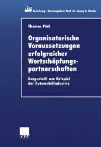 Organisatorische Voraussetzungen erfolgreicher Wertschöpfungspartnerschaften (ebs Forschung, Schriftenreihe der European Business School Schloss Reichartshausen 36) （2002. xviii, 308 S. XVIII, 308 S. 4 Abb. 225 mm）