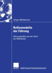 Rollenmodelle der Führung : Führungskräfte aus der Sicht der Mitarbeiter. Diss. Mit e. Geleitw. v. Helmut Kasper (DUV Wirtschaftswissenschaft) （2003. xiii, 217 S. XIII, 217 S. 32 Abb. 0 mm）