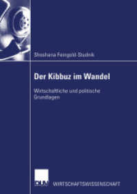 Der Kibbuz im Wandel : Wirtschaftliche und politische Grundlagen （2002. 2002. xxi, 226 S. XXI, 226 S. 53 Abb. 0 mm）