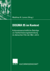 DOGMA 95 im Kontext : Kulturwissenschaftliche Beiträge zur Authentisierungsbestrebung im dänischen Film der 90er Jahre. (z. Tl. in engl. Sprache) (Verhandlung der Deutschen Gesellschaft Rheumatologie) （2003. xiv, 225 S. XIV, 225 S. 2 Abb. 210 mm）