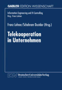 Telekooperation in Unternehmen (Information Engineering und IV-Controlling) （2012. x, 379 S. X, 379 S. 210 mm）