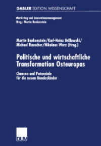 Politische und wirtschaftliche Transformation Osteuropas : Chancen und Potenziale für die neuen Bundesländer (Marketing und Innovationsmanagement) （2001. viii, 209 S. VIII, 209 S. 21 Abb. 210 mm）