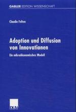 Adoption Und Diffusion Von Innovationen : Ein Mikrokonomisches Modell (Gabler Edition Wissenschaft)