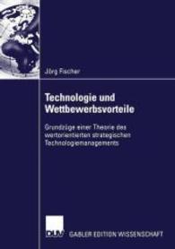Technologie Und Wettbewerbsvorteile : Grundzge Einer Theorie Des Wertorientierten Strategischen Technologiemanagements (Gabler Edition Wissenschaft)