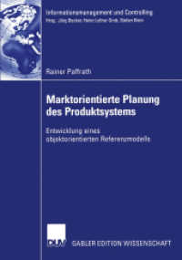 Marktorientierte Planung des Produktsystems : Entwicklung eines objektorientierten Referenzmodells (Informationsmanagement und Controlling .) （2002. xxvi, 321 S. XXVI, 321 S. 210 mm）
