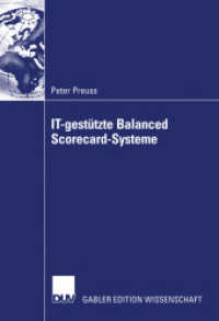 IT-gestützte Balanced Scorecard-Systeme : Diss. Mit Geleitw. v. Joachim Niedereichholz u. Christoph Greving (Gabler Edition Wissenschaft) （2003. xxvi, 207 S. XXVI, 207 S. 69 Abb. 210 mm）