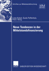Neue Tendenzen in der Mittelstandsfinanzierung (Gabler Edition Wissenschaft) （2003. xvi, 179 S. XVI, 179 S. 7 Abb. 210 mm）