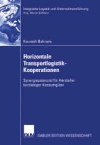 Horizontale Transportlogistik-Kooperationen : Synergiepotenzial für Hersteller kurzlebiger Konsumgüter. Diss. Mit Geleitw. v. Werner Delfmann u. Peter Faller (Gabler Edition Wissenschaft) （2003. xxvi, 330 S. XXVI, 330 S. 92 Abb. 210 mm）