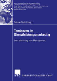 Tendenzen im Dienstleistungsmarketing : Vom Marketing zum Management. Tagungsbd. (Gabler Edition Wissenschaft) （2003. viii, 268 S. VIII, 268 S. 25 Abb. 210 mm）