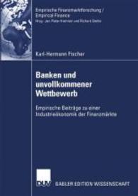 Banken Und Unvollkommener Wettbewerb: Empirische Beiträge Zu Einer Industrieökonomik Der Finanzmärkte (Empirische Finanzmarktforschung/Empirical Finance")
