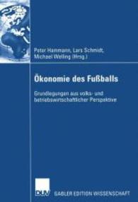 konomie Des Fuballs : Grundlegungen Aus Volks- Und Betriebswirtschaftlicher Perspektive