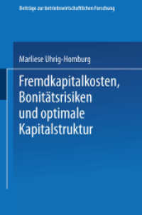 Fremdkapitalkosten, Bonitätsrisiken und optimale Kapitalstruktur : Habil.-Schr. (Beiträge zur betriebswirtschaftlichen Forschung Bd.92) （2001. 2001. xxii, 237 S. XXII, 237 S. 6 Abb. 229 mm）