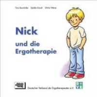 Nick und die Ergotherapie （4. Aufl. 2009. 20 S. 17 Farbabb. 20 cm）